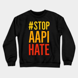 Stop AAPI Hate Crewneck Sweatshirt